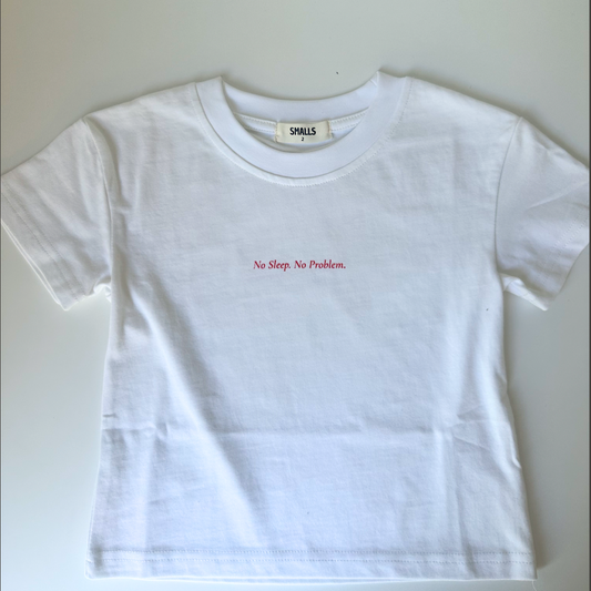 No Sleep. No Problem SS Tee